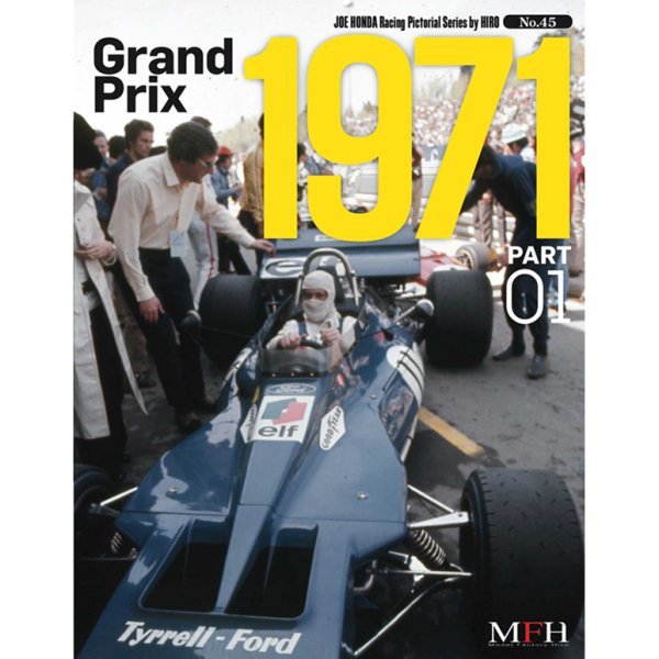 Racing Pictorial Series by HIRO No.45 : Grand Prix 1971 PART-01