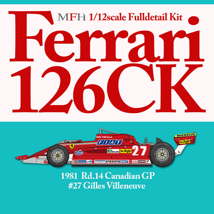 モデルファクトリーヒロ MFH 1/12 フェラーリ 126CK Ver.E